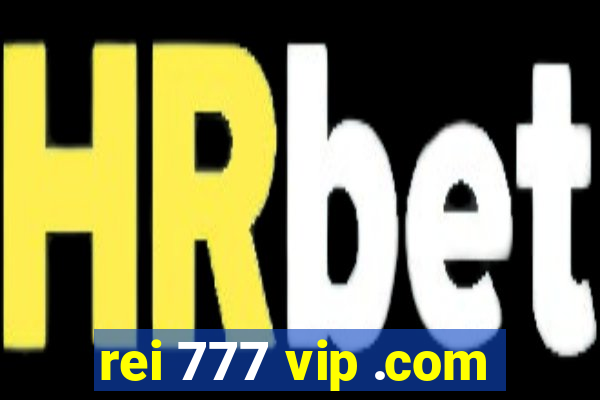 rei 777 vip .com